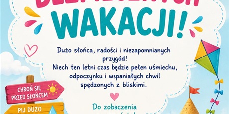 ŻYCZYMY BEZPIECZNYCH WAKACJI